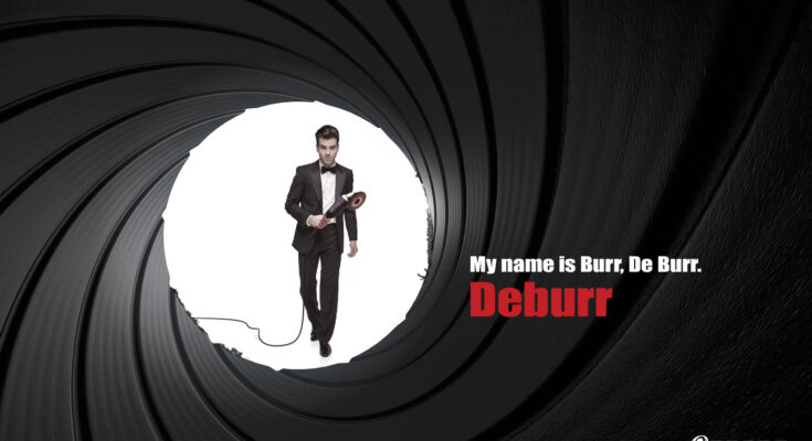 Burr and Deburr