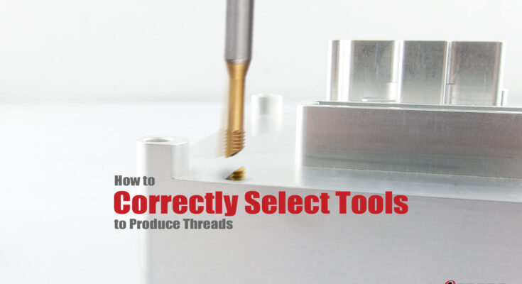 Thread Cutting Tools Selection Guide